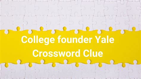 5 Clues To Yale Of Yale University Crossword