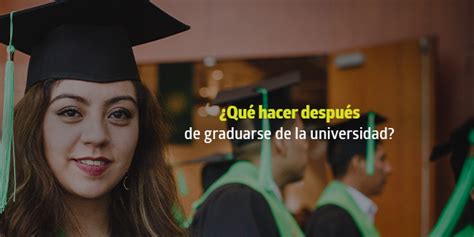 5 Pasos Para Triunfar DespuéS De Graduarse