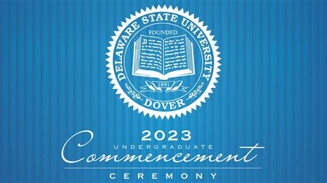 5 Ways To Celebrate Delaware State University Graduation 2024