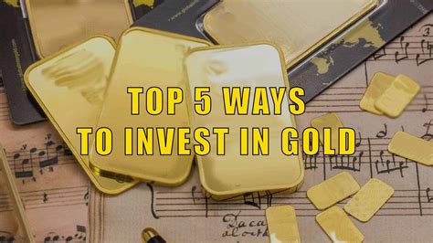 5 Ways To Invest In Universal Gold