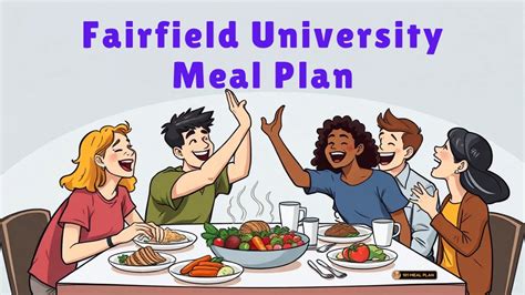 5 Ways To Make The Most Of Fairfield University Meal Plan