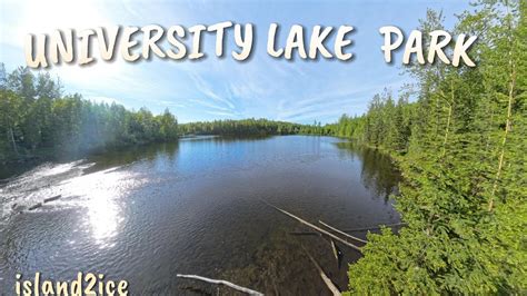 7 Ways To Explore University Lake Park