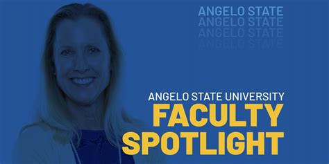 Angelo State University Faculty: Meet The Expert Educators