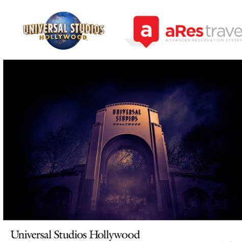 Ares Travel Guide To Universal Studios Hollywood