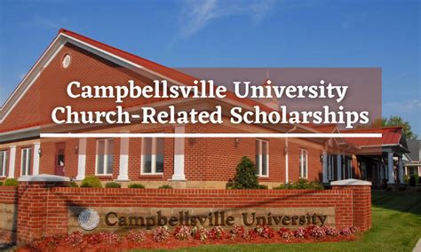 Campbellsville University Scholarships: Unlock Your Academic Potential