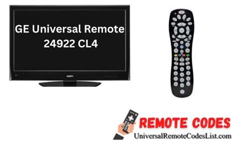 Ge Universal Remote 24922 Codes List And Setup Guide