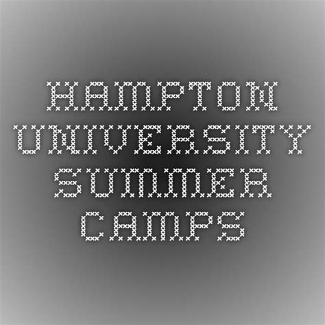 Hampton University Summer Programs For Students