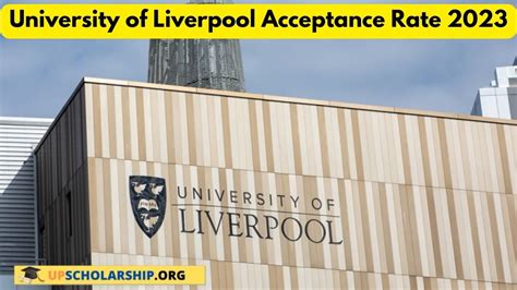 Liverpool University Acceptance Rate: 5 Key Statistics Revealed