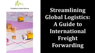 Universal Freight: Streamlining Global Logistics Solutions