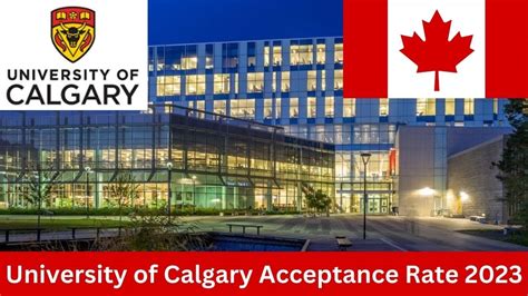 University Of Calgary Acceptance Rate: What You Need To Know