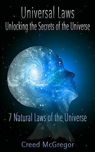 Unlocking The 13 Universal Laws Of The Universe